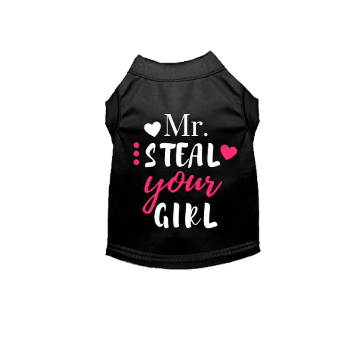 Black pet shirt with text 'Mr. Steal Your Girl' on a white background
